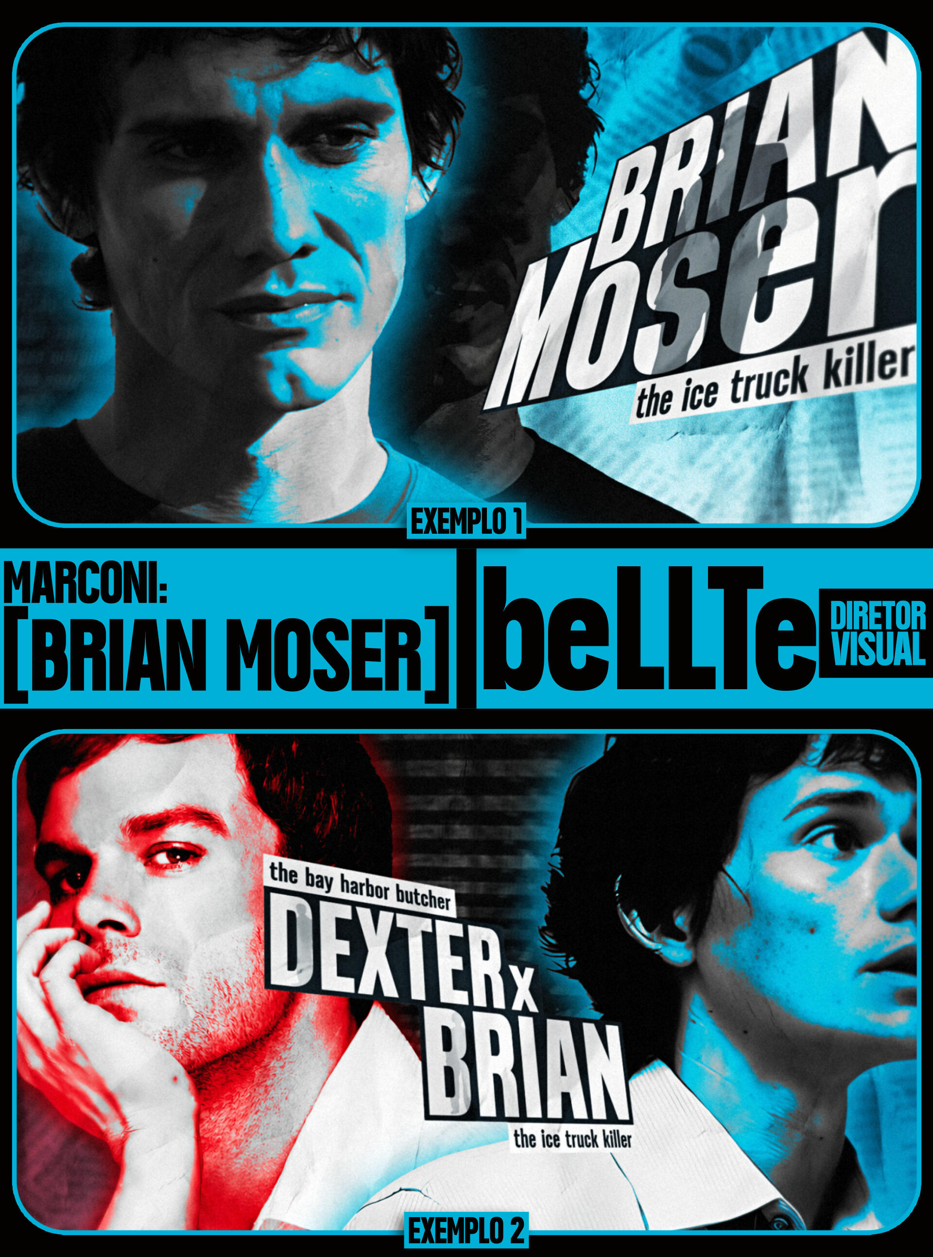 Brian Moser / Marconi